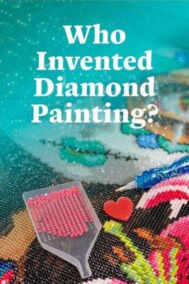 When was diamond painting invented, and how has it influenced modern art therapy?